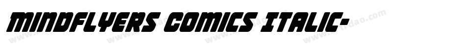Mindflyers Comics Italic字体转换